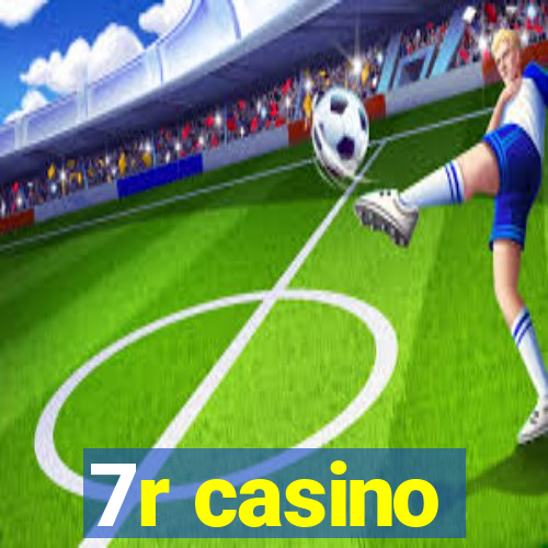 7r casino